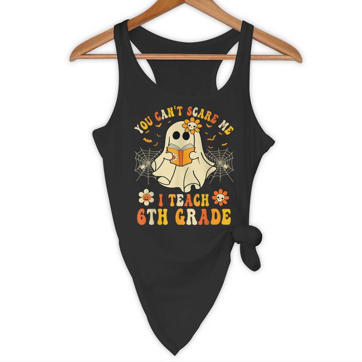 You Can't Scare Me I Teach 6th Grade Halloween Teacher Ghost Flowy Tank, novelty gifts, funny gifts You Can't Scare Me I Teach 6th Grade Halloween Teacher Ghost Flowy Tank, novelty gifts, funny gifts
