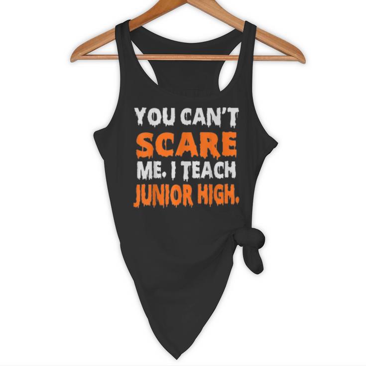 You Can't Scare Me I Teach Junior High Teacher Shirt For Men Women Flowy Tank, novelty gifts, funny gifts