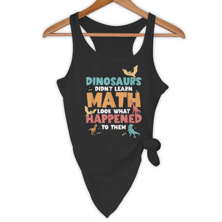 Dinosaurs Didn't Learn Math Mathematics Math Teacher Flowy Tank, novelty gifts, funny gifts Dinosaurs Didn't Learn Math Mathematics Math Teacher Flowy Tank, novelty gifts, funny gifts