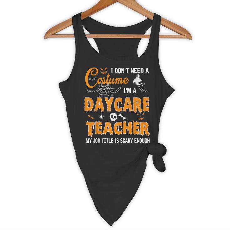 I Don't Need A Costume I'm A Daycare Teacher Halloween Women Flowy Tank, novelty gifts, funny gifts