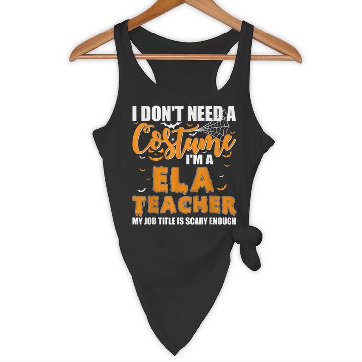 I Don't Need A Costume I'm A ELA Teacher Halloween Flowy Tank, novelty gifts, funny gifts I Don't Need A Costume I'm A ELA Teacher Halloween Flowy Tank, novelty gifts, funny gifts