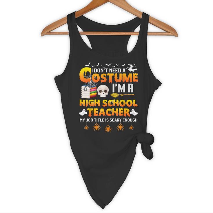 I Don't Need A Costume I'm A High School Teacher Halloween Flowy Tank, novelty gifts, funny gifts I Don't Need A Costume I'm A High School Teacher Halloween Flowy Tank, novelty gifts, funny gifts