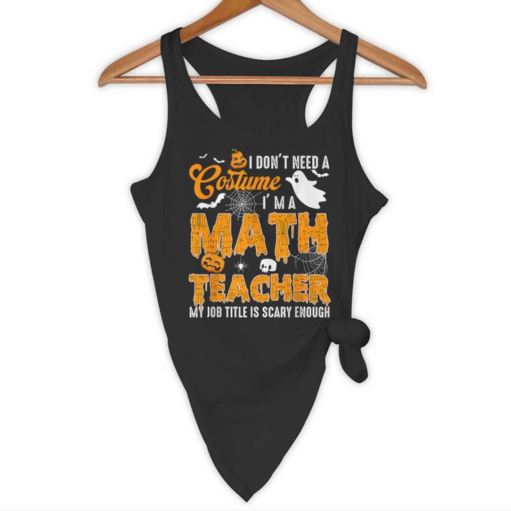 I Don't Need a Costume I'm A Math Teacher Halloween Costume Flowy Tank, novelty gifts, funny gifts I Don't Need a Costume I'm A Math Teacher Halloween Costume Flowy Tank, novelty gifts, funny gifts