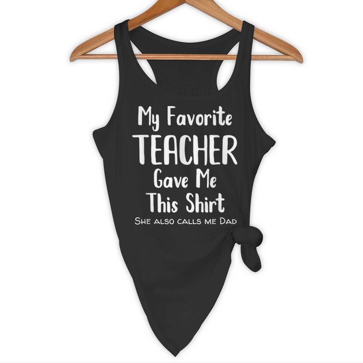 My Favorite Teacher Gave Me This Shirt Dad Daughter Flowy Tank, novelty gifts, funny gifts