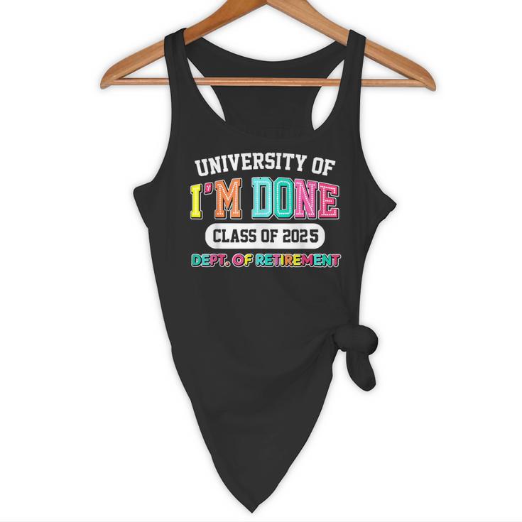 Fun University Of I'm Done Class Of 2025 Teacher Retirement Flowy Tank, novelty gifts, funny gifts