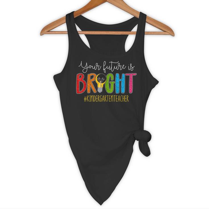 Your Future Is Bright Kindergarten Teacher Life Men Women Flowy Tank, novelty gifts, funny gifts