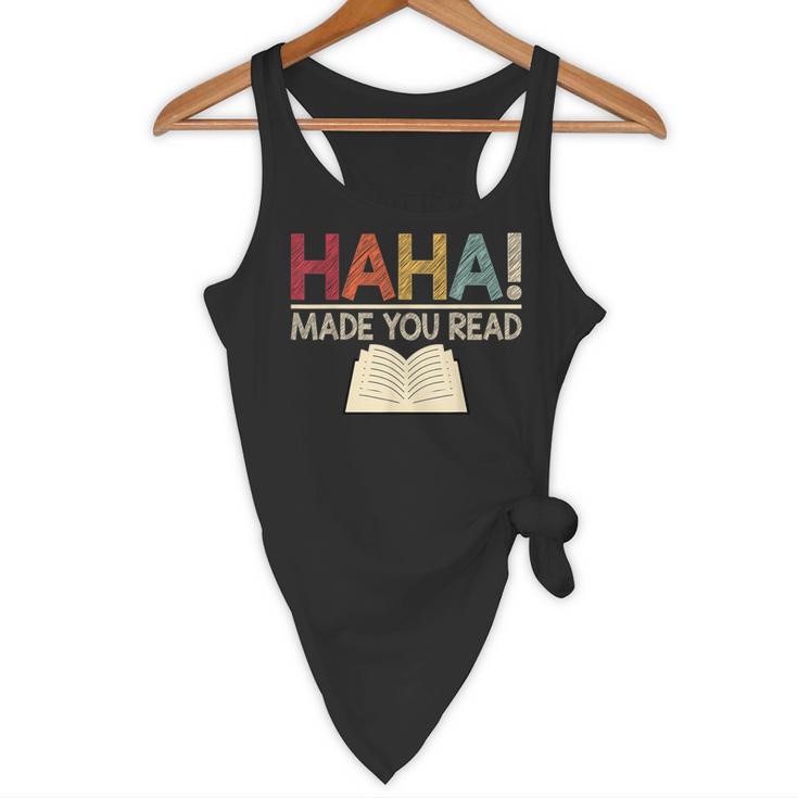 Ha Ha Made You Read Reading Teacher Teaching Flowy Tank, novelty gifts, funny gifts