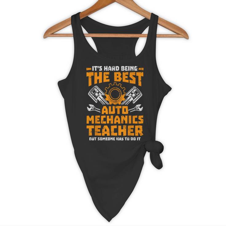 Hard Being The Best Auto Mechanics Teacher For Men Women Kids Flowy Tank, novelty gifts, funny gifts