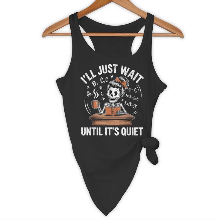 I’Ll Just Wait Until It’s Quiet Skeleton Teacher Flowy Tank, novelty gifts, funny gifts I’Ll Just Wait Until It’s Quiet Skeleton Teacher Flowy Tank, novelty gifts, funny gifts