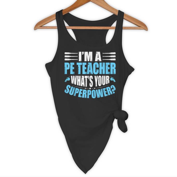 I'm A PE Teacher What's Your Superpower Physical Education Flowy Tank, novelty gifts, funny gifts I'm A PE Teacher What's Your Superpower Physical Education Flowy Tank, novelty gifts, funny gifts