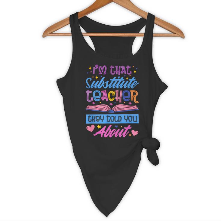 I'M That Substitute Teacher They Told Substitute Teacher Flowy Tank, novelty gifts, funny gifts I'M That Substitute Teacher They Told Substitute Teacher Flowy Tank, novelty gifts, funny gifts
