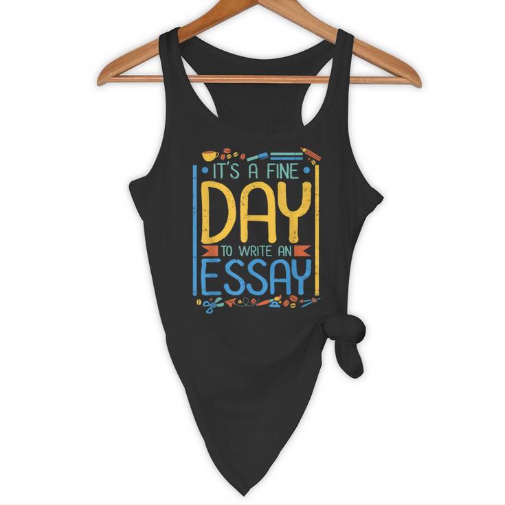 It's A Fine Day To Write An Essay Class English Teacher Flowy Tank, novelty gifts, funny gifts It's A Fine Day To Write An Essay Class English Teacher Flowy Tank, novelty gifts, funny gifts