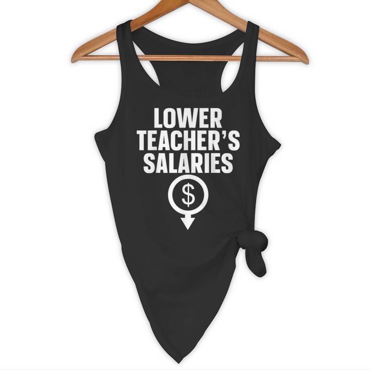 Lower Teacher's Salaries For Men Women Kids Flowy Tank, novelty gifts, funny gifts