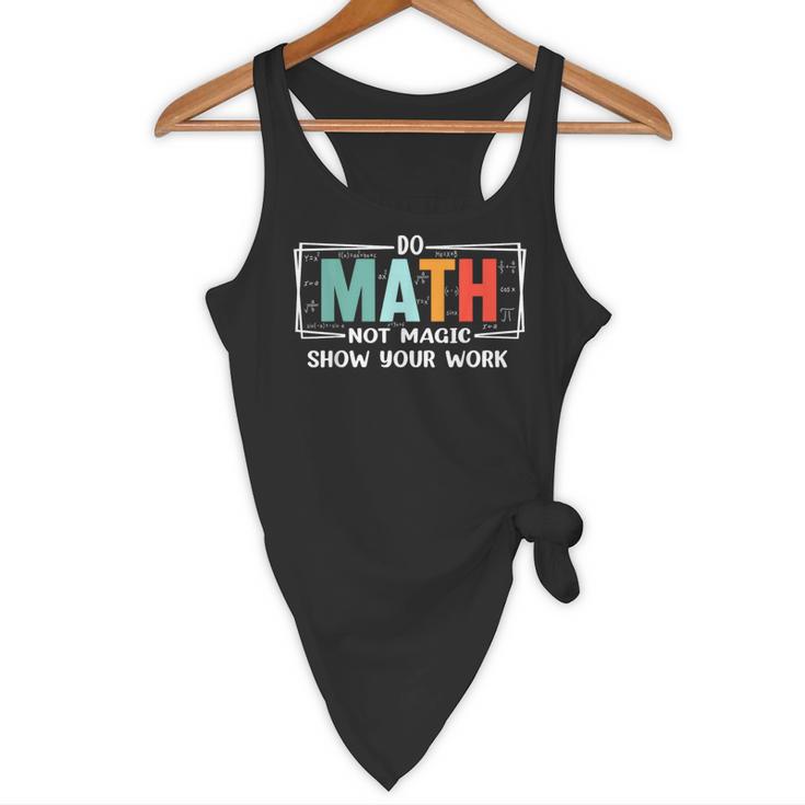 Math Teacher Do Math Not Magic Show Your Work Flowy Tank, novelty gifts, funny gifts