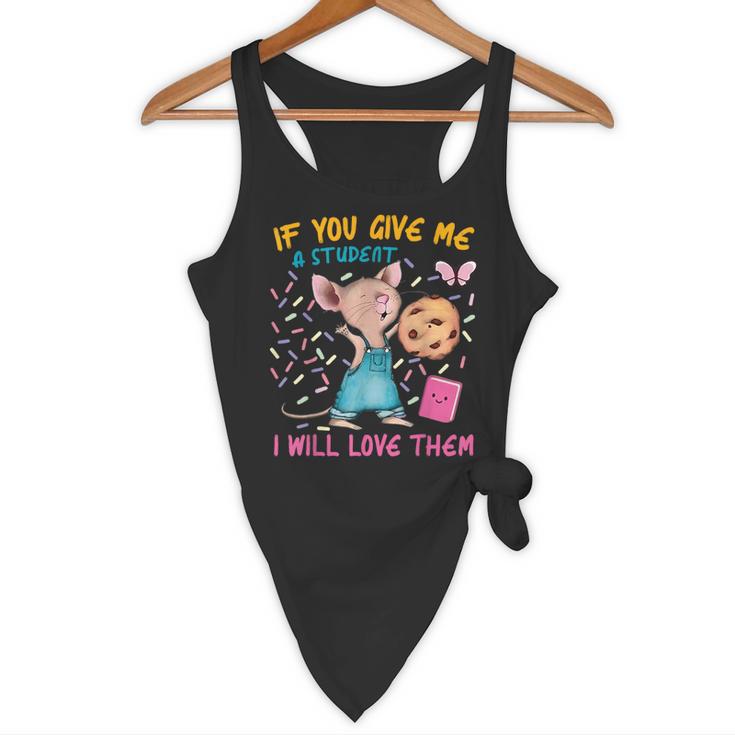 Mouse Teacher If You Give Me A Student I Will Love Them Flowy Tank, novelty gifts, funny gifts