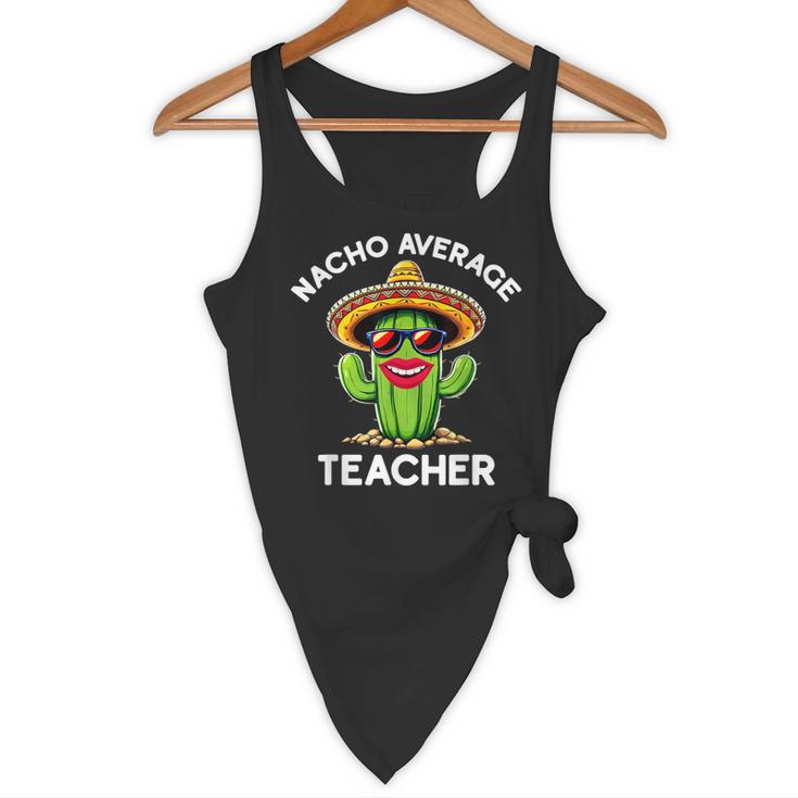 Nacho Average Teacher Sarcastic Women Teaching Flowy Tank, novelty gifts, funny gifts