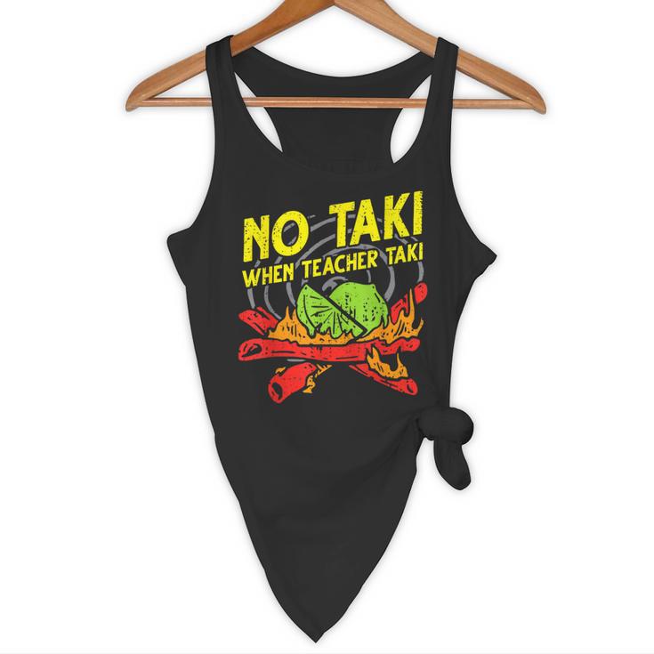 No Taki When Teacher Taki Education Classroom Teacher For Men Women Girls Kids Flowy Tank, novelty gifts, funny gifts