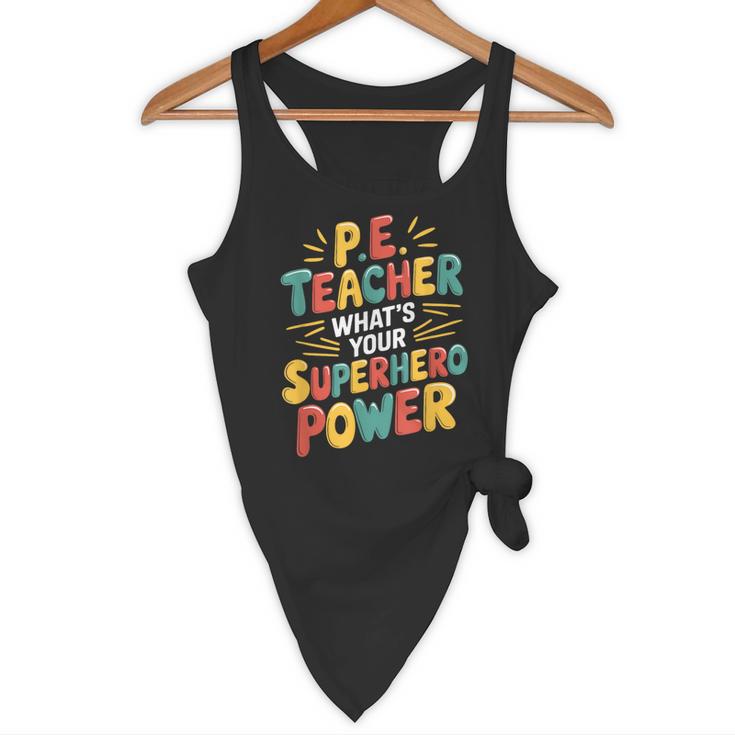 PE Gym School Coach PE Teacher What's Your Superhero Power Flowy Tank, novelty gifts, funny gifts PE Gym School Coach PE Teacher What's Your Superhero Power Flowy Tank, novelty gifts, funny gifts