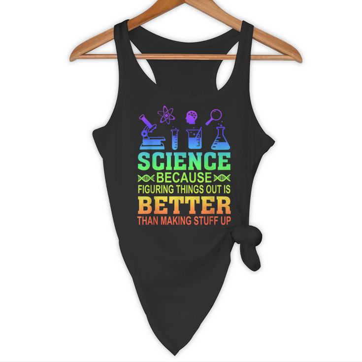Science Teacher Because Figuring Things Out Is Better Than Flowy Tank, novelty gifts, funny gifts