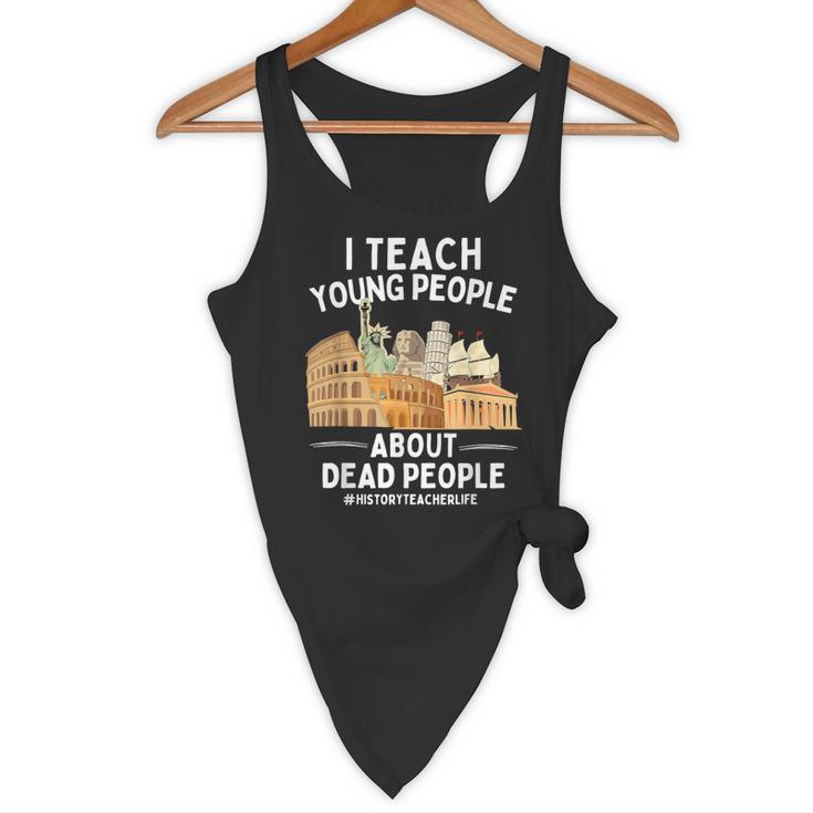I Teach Young People About Dead People History Teachers Flowy Tank, novelty gifts, funny gifts I Teach Young People About Dead People History Teachers Flowy Tank, novelty gifts, funny gifts