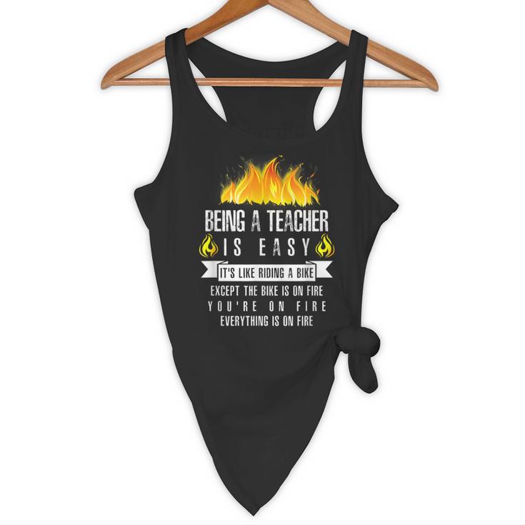Being a Teacher Is Easy Everything Is On Fire T-Shirt For Men Women Kids Flowy Tank, novelty gifts, funny gifts