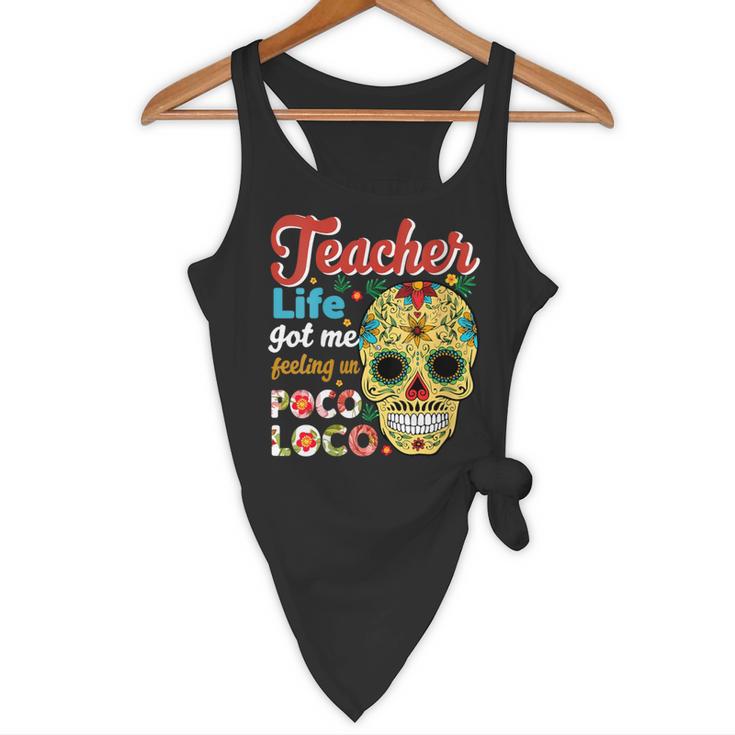 Teacher Life Got Me Feeling Un Poco Loco Flowy Tank, novelty gifts, funny gifts Teacher Life Got Me Feeling Un Poco Loco Flowy Tank, novelty gifts, funny gifts