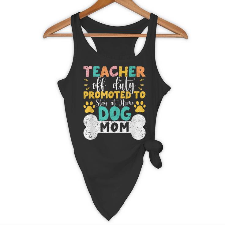 Teacher Off Duty Promoted To Stay At Home Dog Mom Teachers Flowy Tank, novelty gifts, funny gifts Teacher Off Duty Promoted To Stay At Home Dog Mom Teachers Flowy Tank, novelty gifts, funny gifts