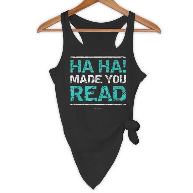 Teacher T Shirts Ha Ha Made You Read Shirt Flowy Tank, novelty gifts, funny gifts