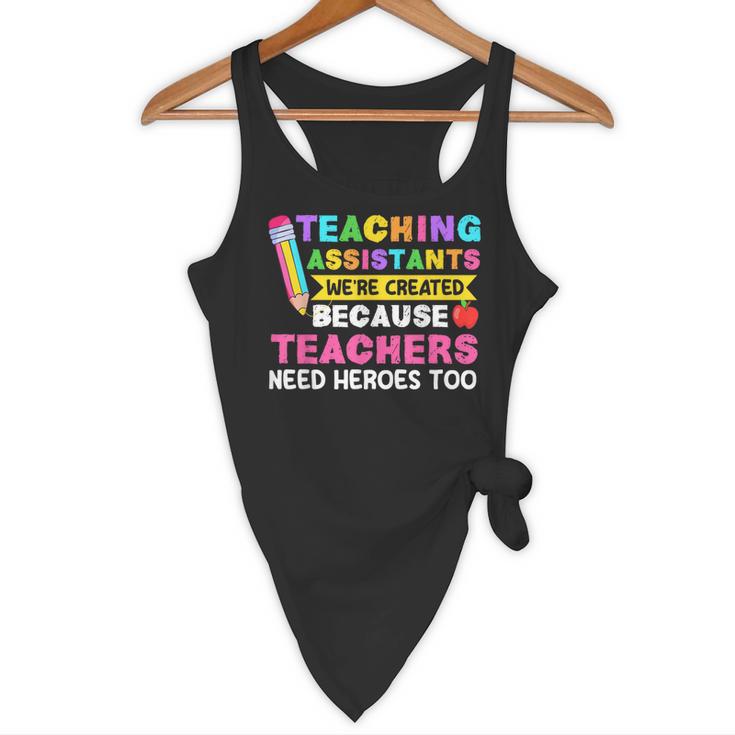 Teaching Assistants Were Create Because Teacher Needs Heroes Flowy Tank, novelty gifts, funny gifts Teaching Assistants Were Create Because Teacher Needs Heroes Flowy Tank, novelty gifts, funny gifts