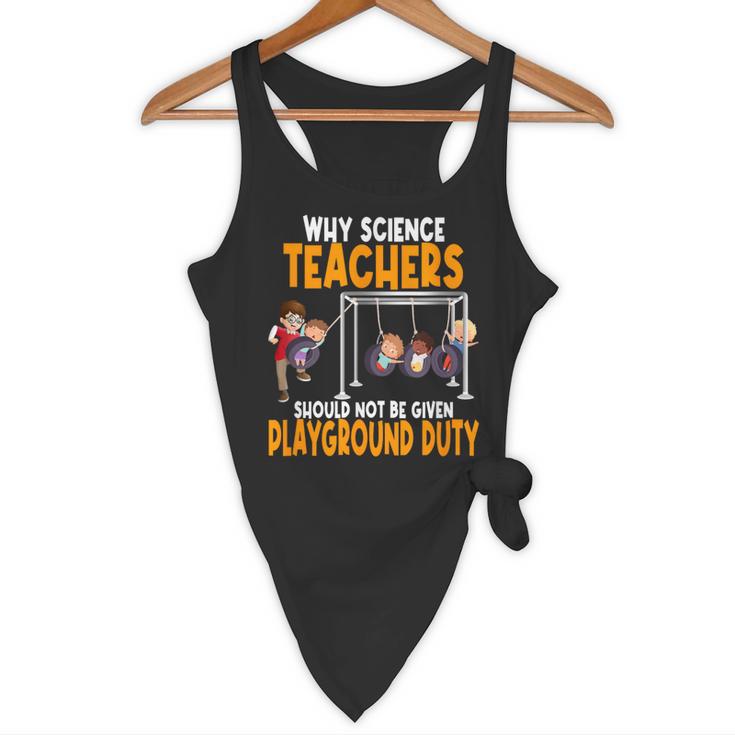 Why Science Teachers Should Not Be Given Playground Duty For Men Women Flowy Tank, novelty gifts, funny gifts Why Science Teachers Should Not Be Given Playground Duty For Men Women Flowy Tank, novelty gifts, funny gifts