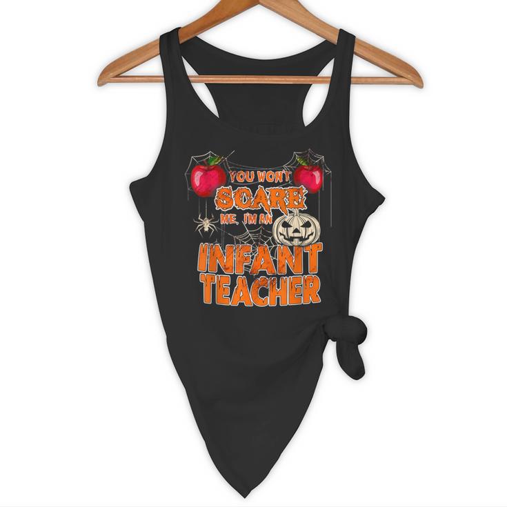 You Won't Scare Me I'm An Infant Teacher Men Women Flowy Tank, novelty gifts, funny gifts You Won't Scare Me I'm An Infant Teacher Men Women Flowy Tank, novelty gifts, funny gifts