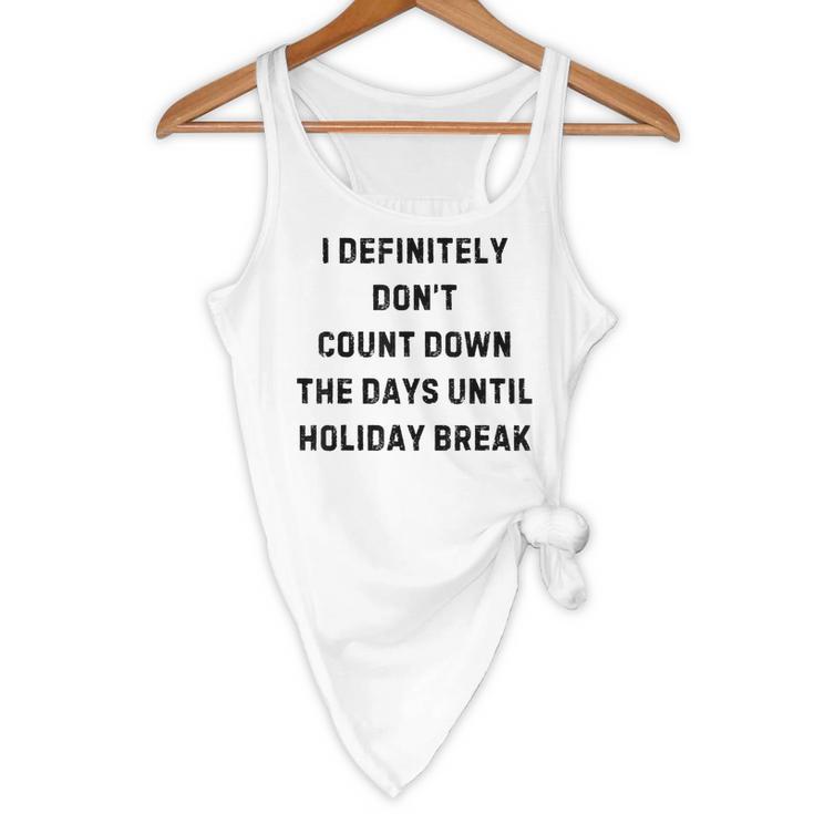 Back To School Teacher Outfit I Definitely Don't Count Down Holiday Break Lie Party Flowy Tank, novelty gifts, funny gifts Back To School Teacher Outfit I Definitely Don't Count Down Holiday Break Lie Party Flowy Tank, novelty gifts, funny gifts