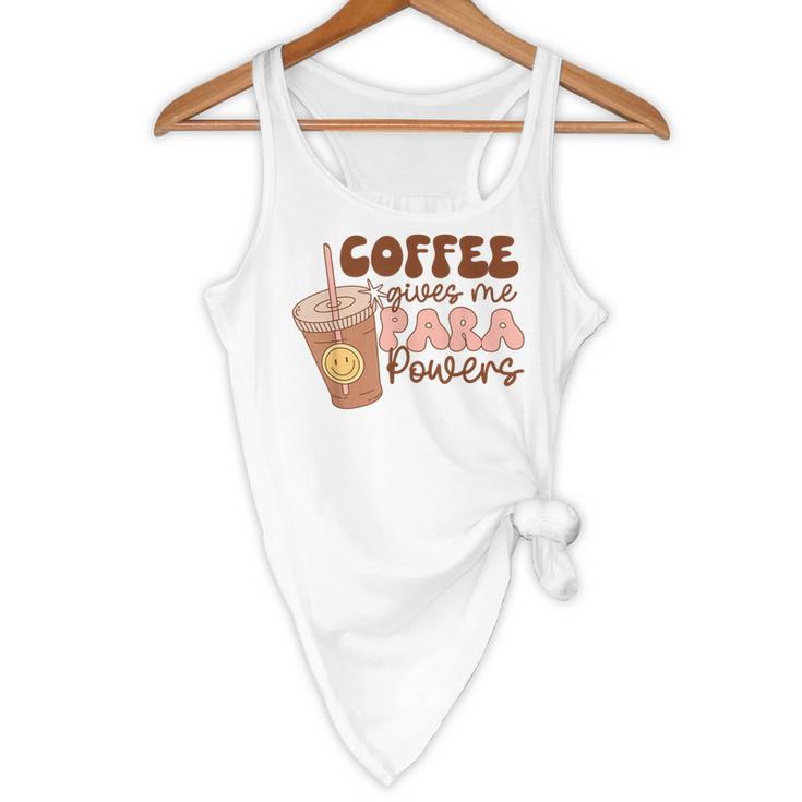 Coffee Gives Me Para Powers Parapro Teacher Squad Flowy Tank, novelty gifts, funny gifts