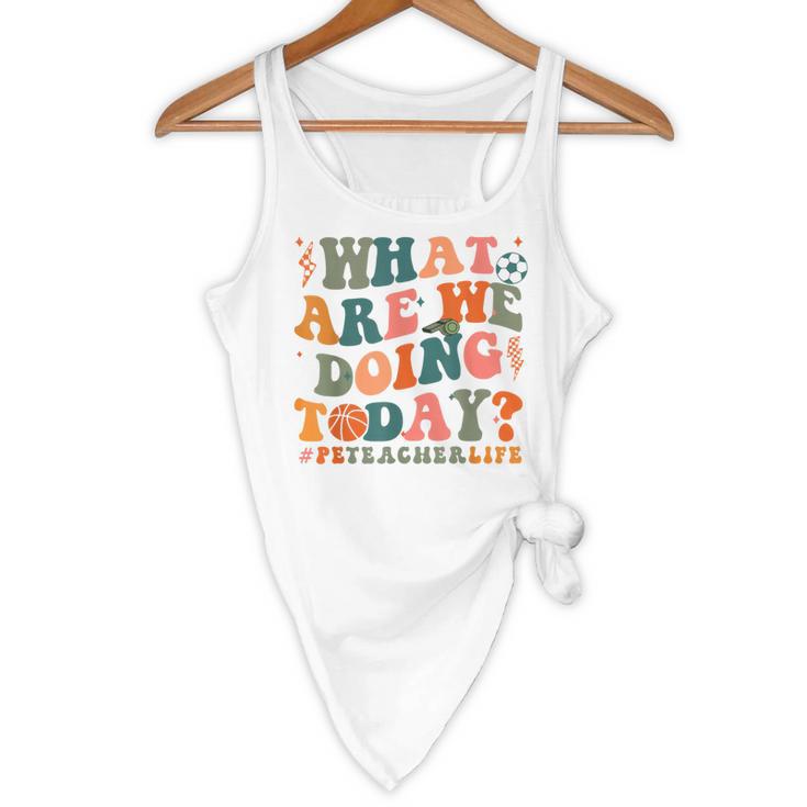 What Are We Doing Today Physical Education PE Teacher Women Flowy Tank, novelty gifts, funny gifts What Are We Doing Today Physical Education PE Teacher Women Flowy Tank, novelty gifts, funny gifts