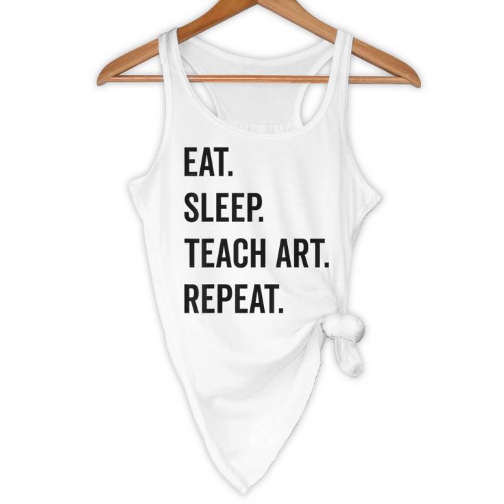 Eat Sleep Teach Art Repeat Teaching Art Teacher Flowy Tank, novelty gifts, funny gifts