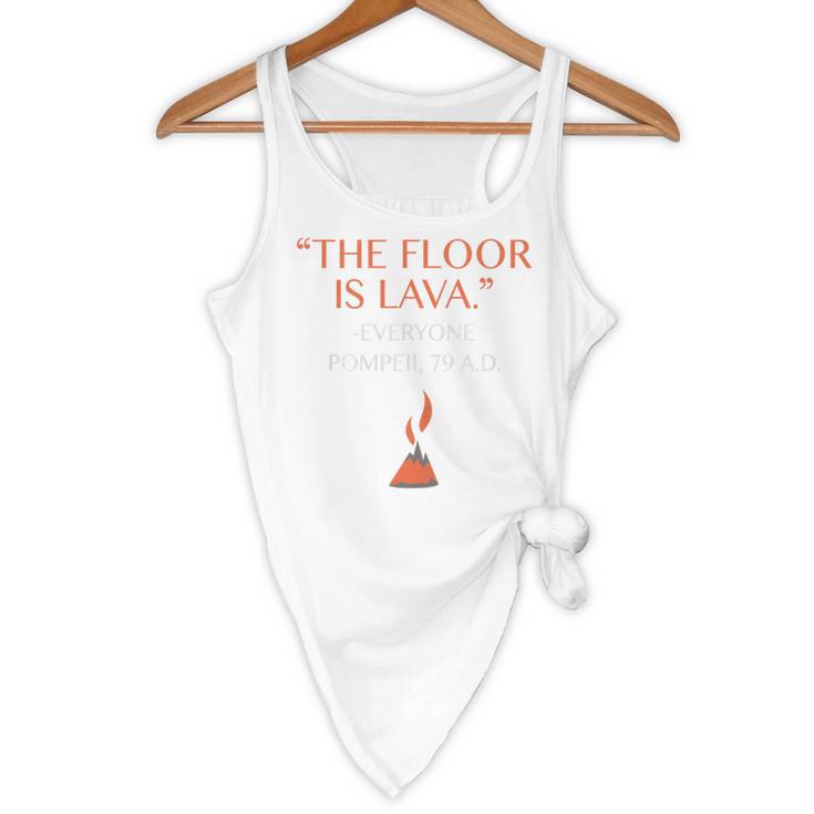 The Floor Is Lava For History Lovers & Teachers Premium Tri-Blend Flowy Tank, novelty gifts, funny gifts The Floor Is Lava For History Lovers & Teachers Premium Tri-Blend Flowy Tank, novelty gifts, funny gifts
