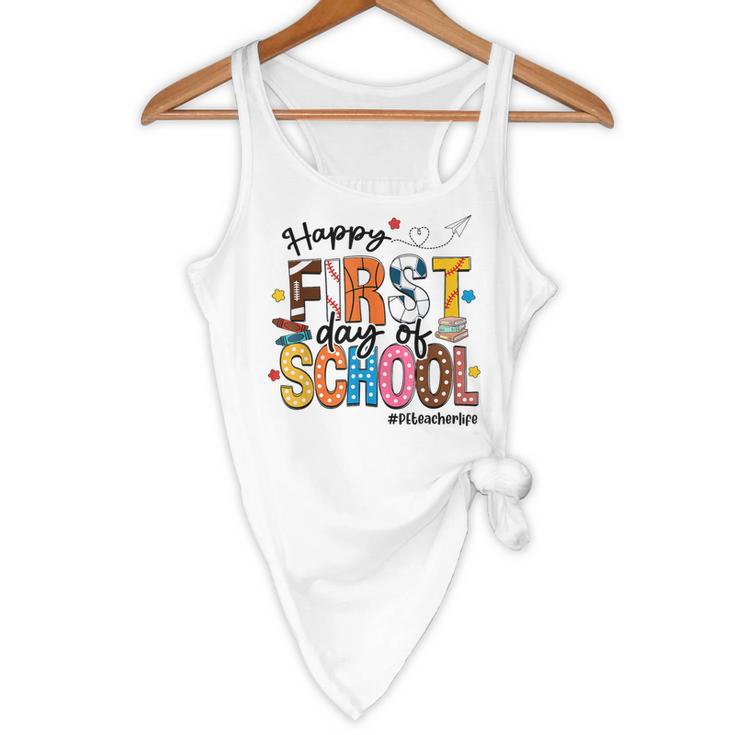 Happy First Day Of School PE Teacher Life Back To School Flowy Tank, novelty gifts, funny gifts Happy First Day Of School PE Teacher Life Back To School Flowy Tank, novelty gifts, funny gifts