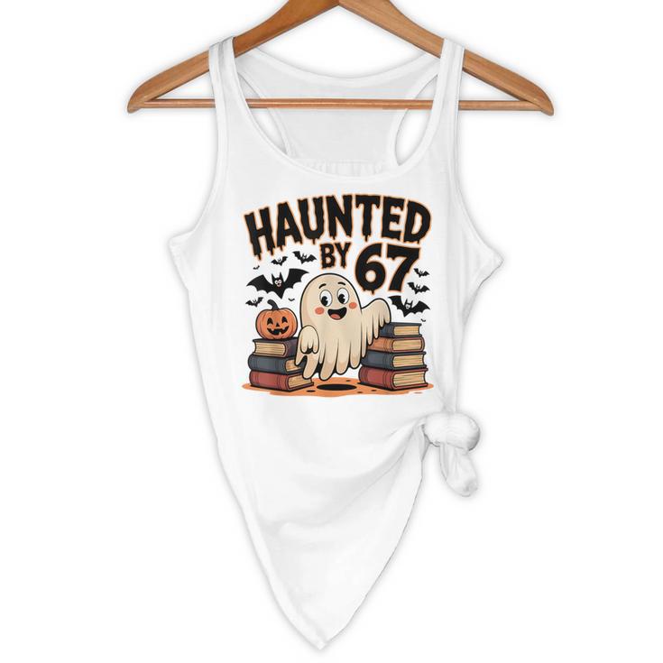 Haunted By 67 Teacher Ghost Pumpkin Halloween Costum Flowy Tank, novelty gifts, funny gifts Haunted By 67 Teacher Ghost Pumpkin Halloween Costum Flowy Tank, novelty gifts, funny gifts