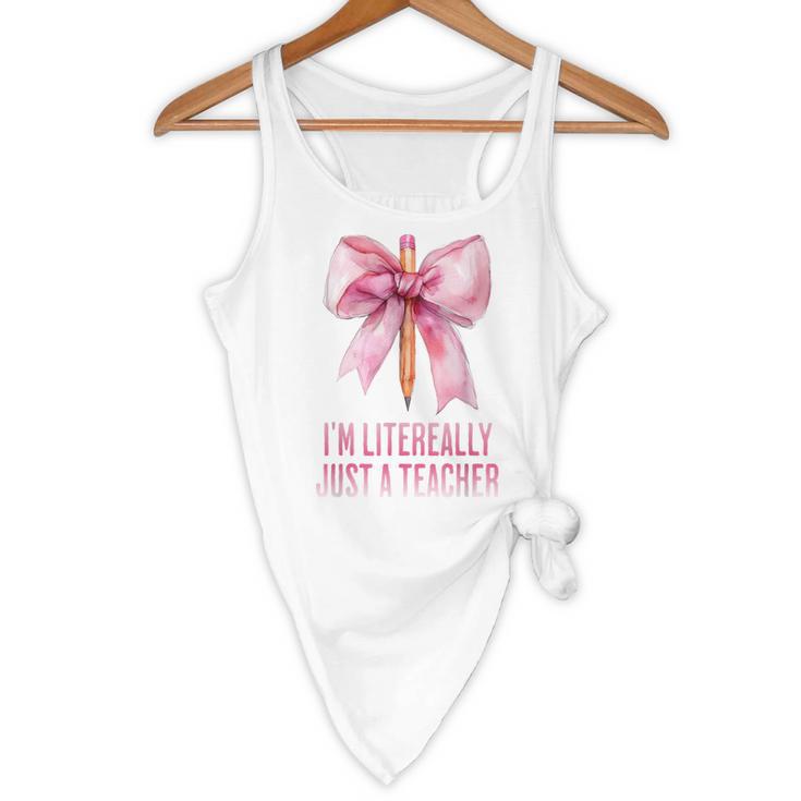 I'm Literally Just a Teacher Pencil Coquette Bow School Flowy Tank, novelty gifts, funny gifts I'm Literally Just a Teacher Pencil Coquette Bow School Flowy Tank, novelty gifts, funny gifts