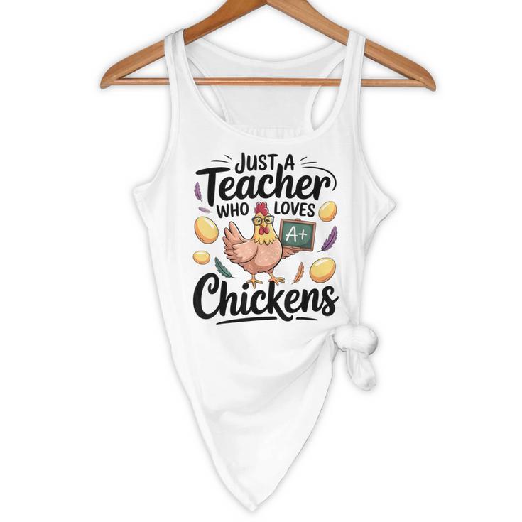 Just a Teacher Who Loves Chickens Chicken Farm Animal Lover Flowy Tank, novelty gifts, funny gifts Just a Teacher Who Loves Chickens Chicken Farm Animal Lover Flowy Tank, novelty gifts, funny gifts