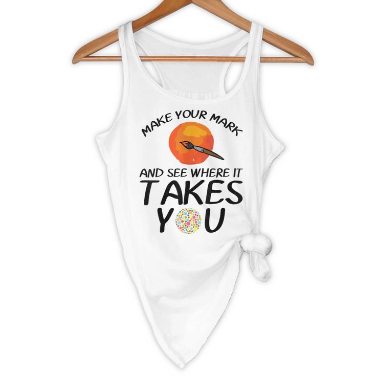 Make Mark Paintbrush International Dot Day Art Teacher Flowy Tank, novelty gifts, funny gifts