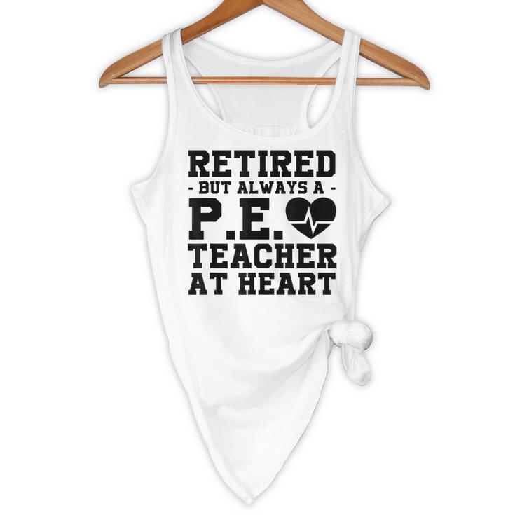 Retirement But Always A Pe Teacher At Heart Pride Shirt Flowy Tank, novelty gifts, funny gifts Retirement But Always A Pe Teacher At Heart Pride Shirt Flowy Tank, novelty gifts, funny gifts