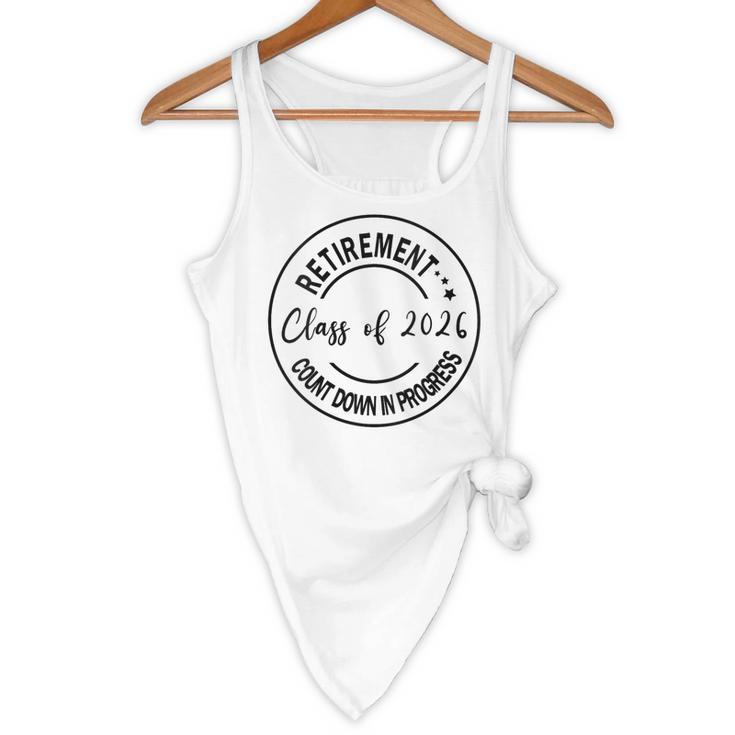 Retirement Class Of 2026 Count Down Progress Retired Teacher Flowy Tank, novelty gifts, funny gifts