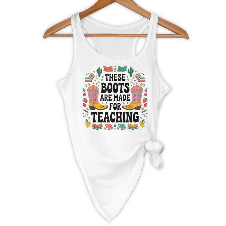 These Boots Are Made Teaching Western Cowboy Teacher Flowy Tank, novelty gifts, funny gifts These Boots Are Made Teaching Western Cowboy Teacher Flowy Tank, novelty gifts, funny gifts