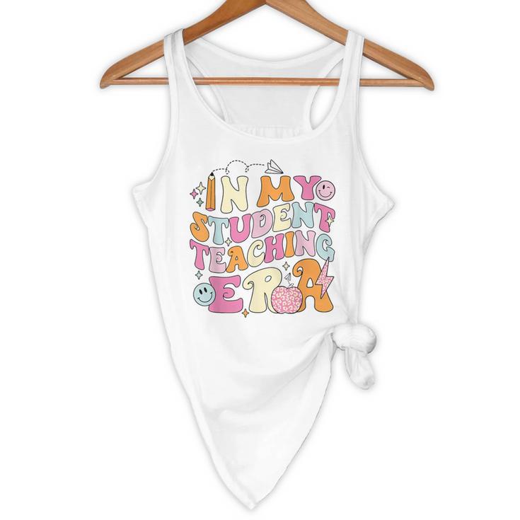In My Student Teaching Era Back To School Teacher Team Flowy Tank, novelty gifts, funny gifts