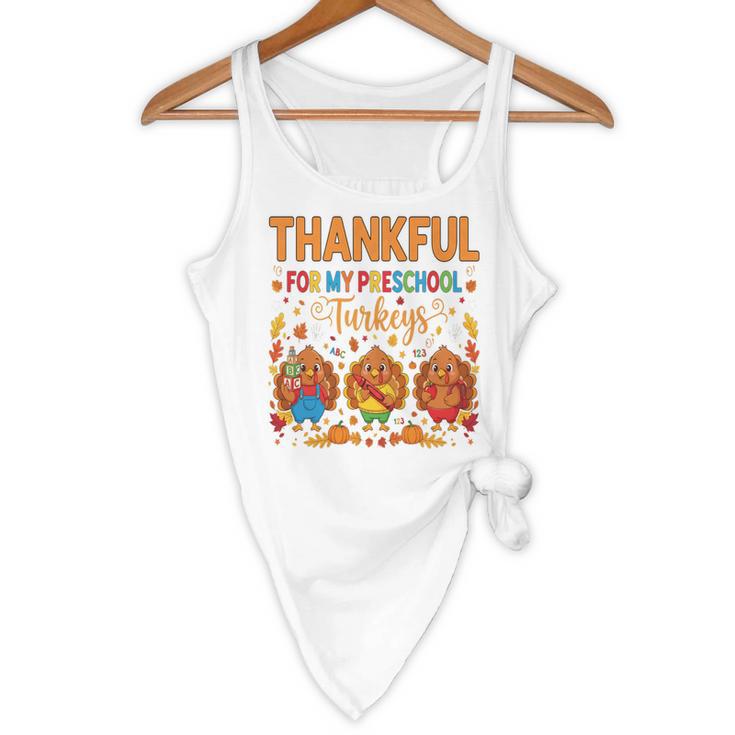 Teach Thanksgiving Teacher Thankful For My Preschool Turkeys Flowy Tank, novelty gifts, funny gifts