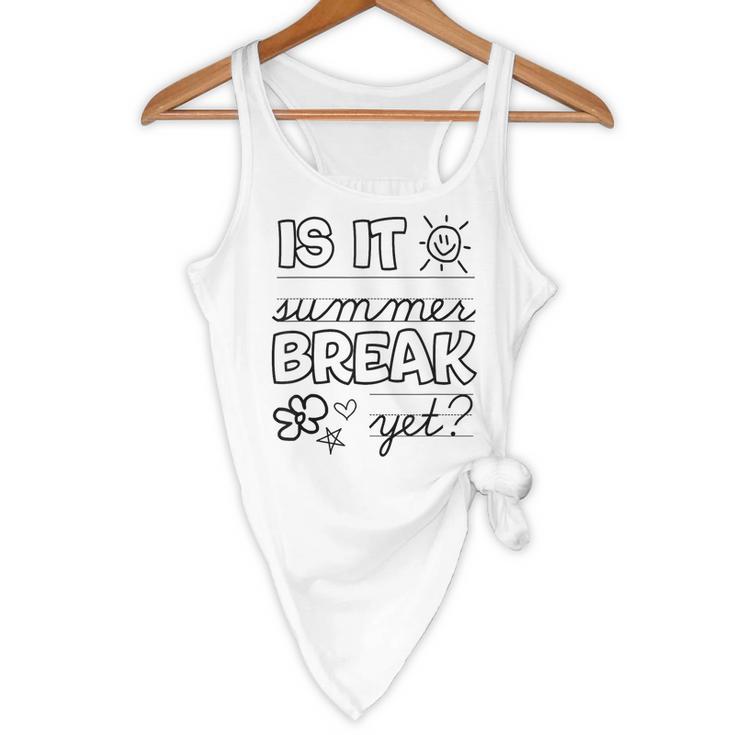 Teacher End Of Year Shirt Is It Summer Break Yet Last Day Flowy Tank, novelty gifts, funny gifts Teacher End Of Year Shirt Is It Summer Break Yet Last Day Flowy Tank, novelty gifts, funny gifts