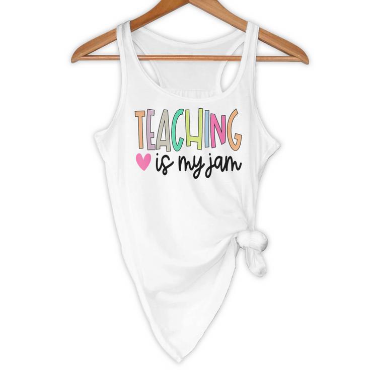 Teaching Is My Jam For Women Teacher Cute Teachers Outfit Flowy Tank, novelty gifts, funny gifts