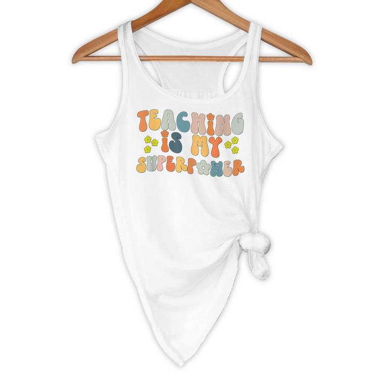 Teaching Is My Superpower Vintage Groovy University Teacher Flowy Tank, novelty gifts, funny gifts