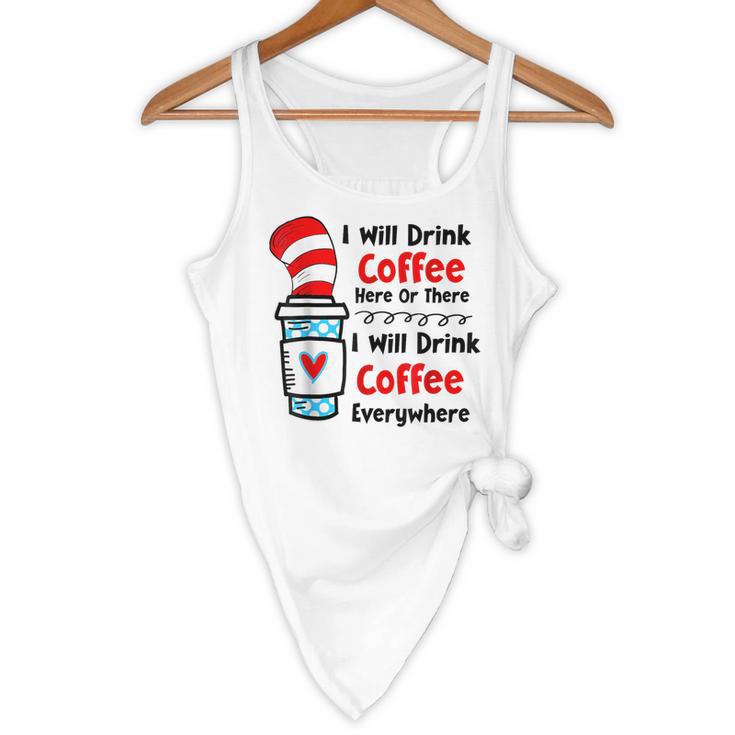 Teaching I Will Drink Coffee Here Or There Teacher Flowy Tank, novelty gifts, funny gifts Teaching I Will Drink Coffee Here Or There Teacher Flowy Tank, novelty gifts, funny gifts